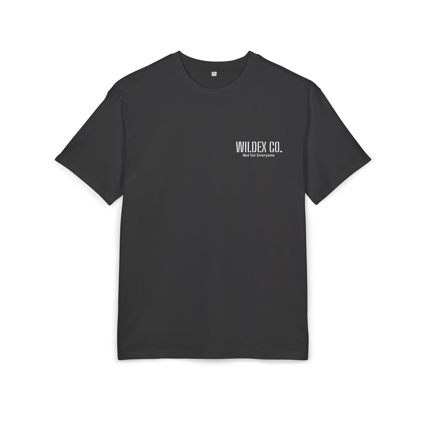WILDEX CO. UNISEX HEAVY OVERSIZE TEE - Not for Everyone