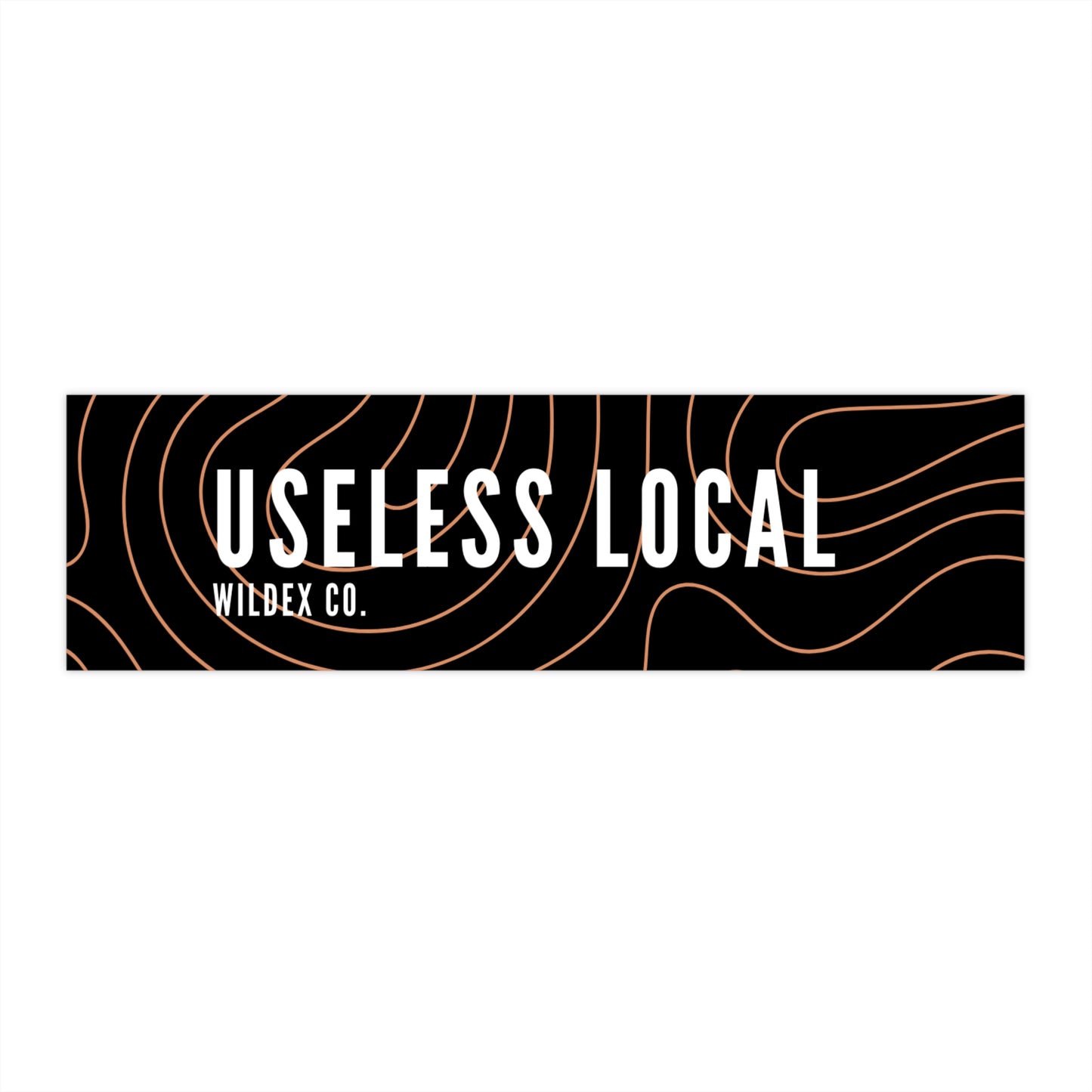 WildEx Co. - Map Useless Local Bumper Sticker