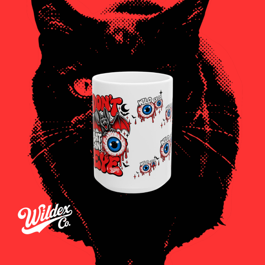 DON’T BAT AN EYE Mug | WILDEX CO
(11oz, 15oz)